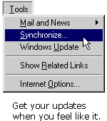 Choose Synchronize on the Tools menu.